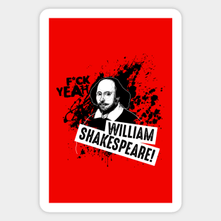 F*ck Yeah William Shakespeare! Sticker